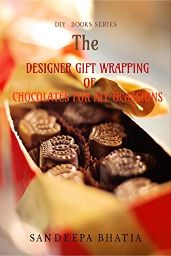 DESIGNER GIFT WRAPPING OF CHOCOLATES FOR ALL OCASSIONS