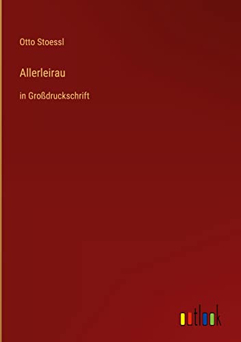 Allerleirau: in Großdruckschrift