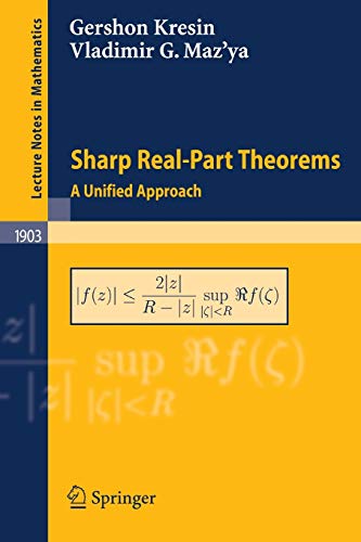 Sharp Real-Part Theorems: A Unified Approach (Lecture Notes in Mathematics, Band 1903)