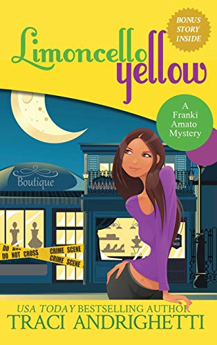 Limoncello Yellow: A Private Investigator Comedy Mystery (Franki Amato Mysteries, Band 1)