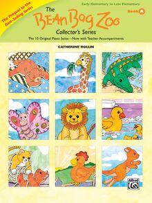 The Bean Bag Zoo Collector's Series Prequel: The 10 Original Piano Solos-now With Teacher Accompaniments (Prequel to the Best-selling, Book a)