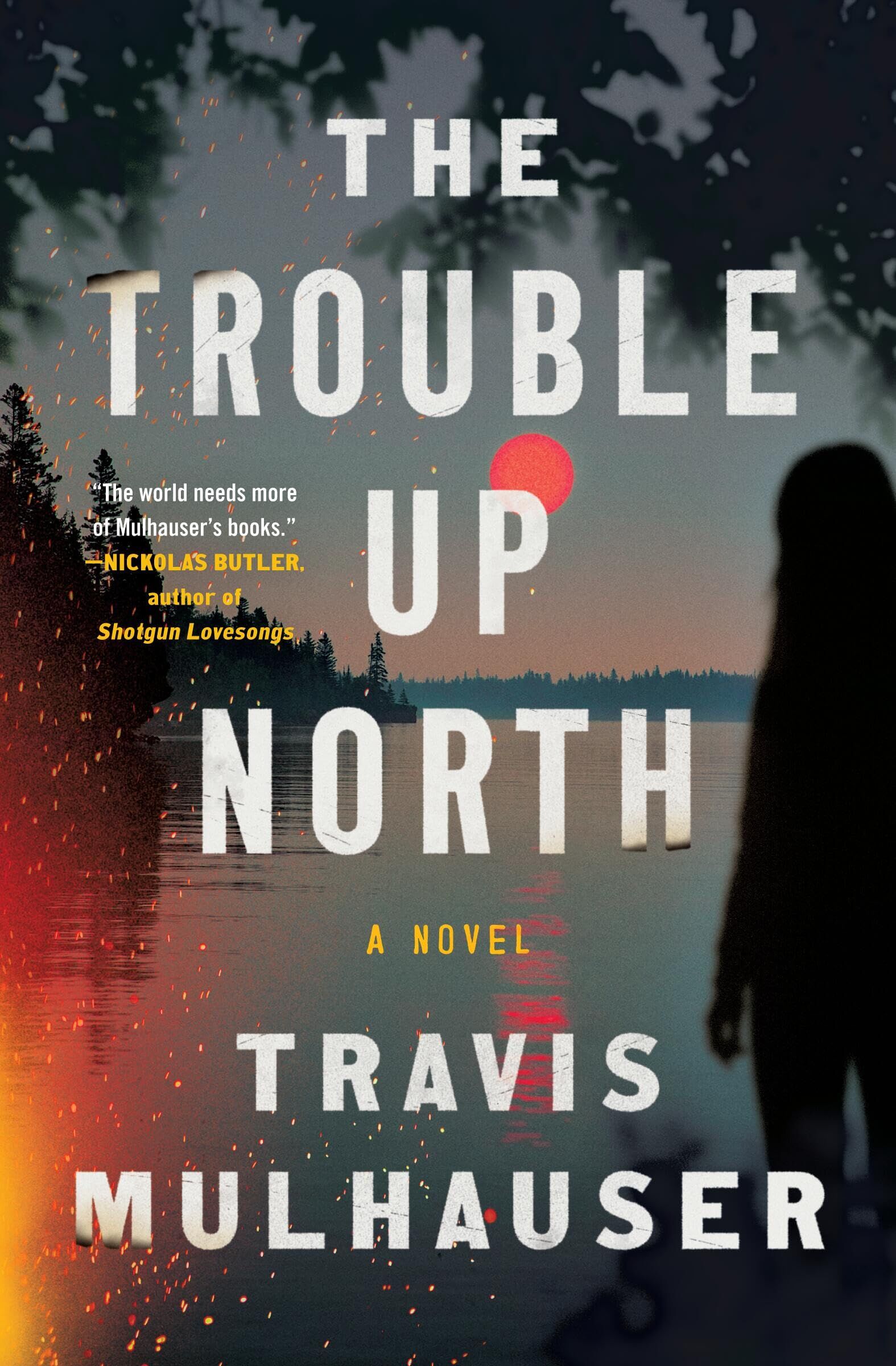 The Trouble Up North