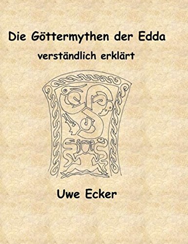 Die Göttermythen der Edda: verständlich erklärt