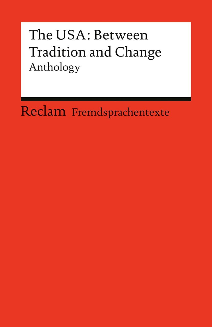 The USA: Between Tradition and Change. Anthology
