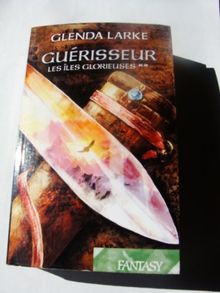 Les îles glorieuses tome 2 Guérisseur