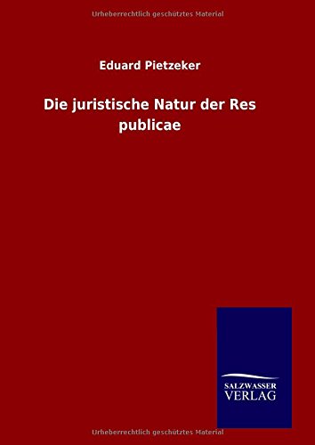 Die juristische Natur der Res publicae