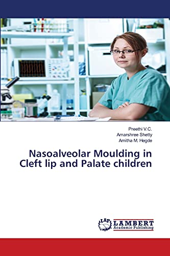 Nasoalveolar Moulding in Cleft lip and Palate children