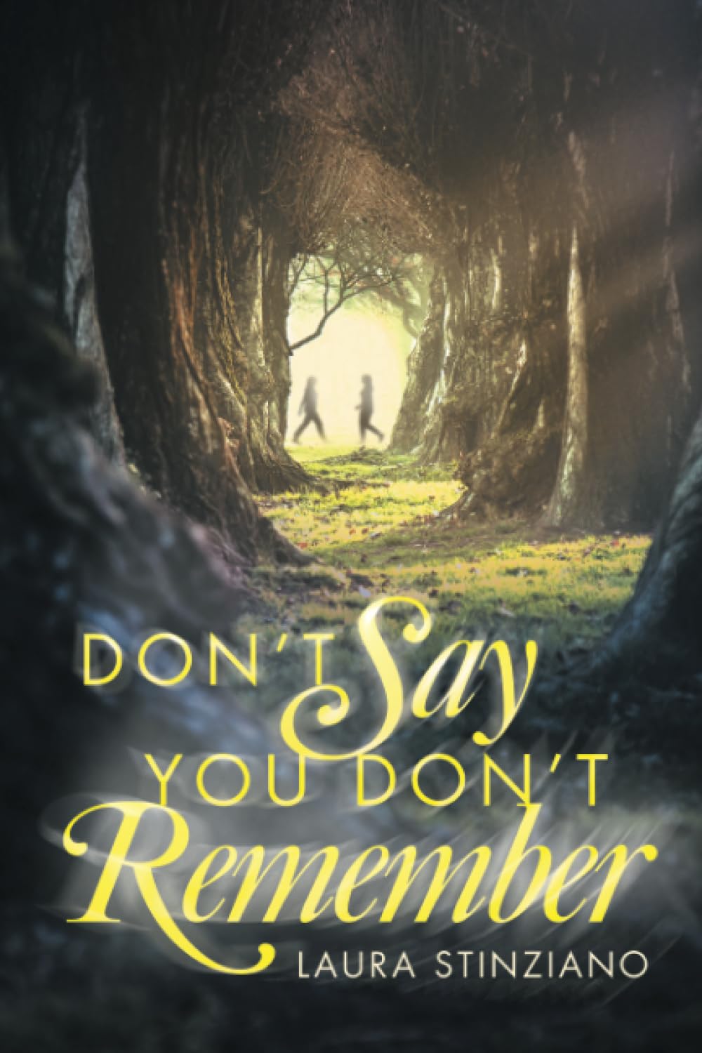 Don’t Say You Don’t Remember