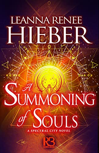 A Summoning of Souls (A Spectral City Novel, Band 3)
