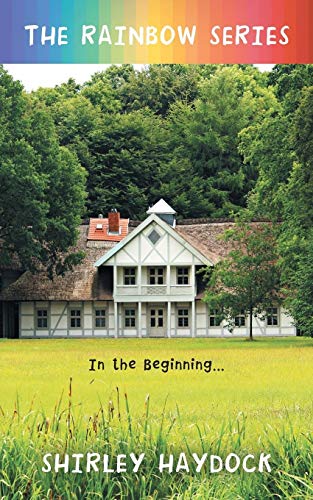The Rainbow Series: In the Beginning . . .