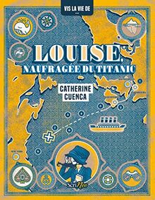 Louise, naufragée du Titanic