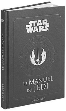 Star Wars : le manuel du Jedi