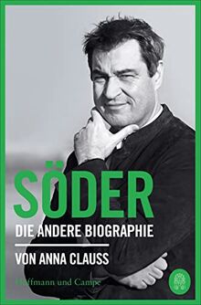 Söder: Die andere Biographie