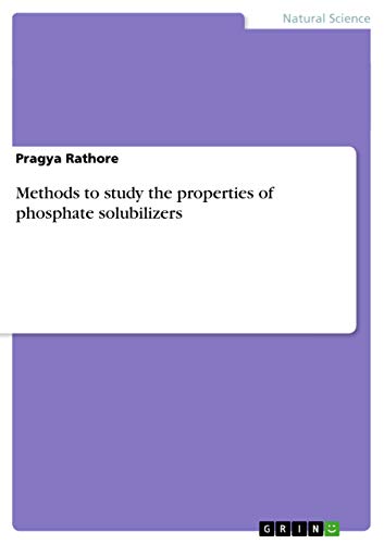 Methods to study the properties of phosphate solubilizers