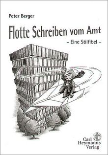 Flotte Schreiben vom Amt. Eine Stilfibel