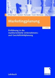 Marketingplanung: Einführung in die marktorientierte Unternehmens- und Geschäftsfeldplanung