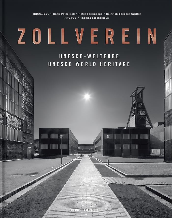 Zollverein: UNESCO-WELTERBE / UNESCO WORLD HERITAGE