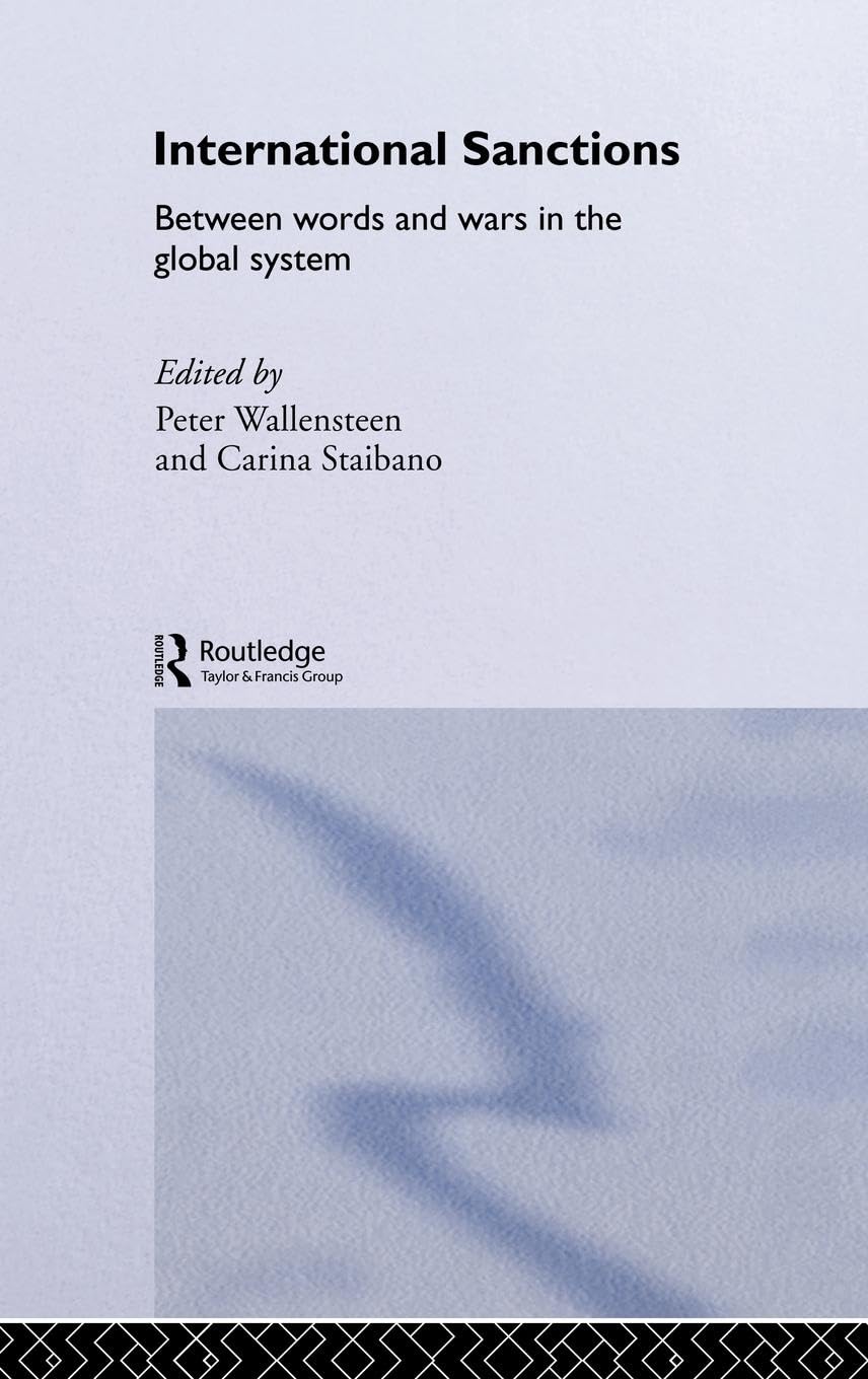 International Sanctions: Between Wars and Words (Cass Series on Peacekeeping, Band 21)