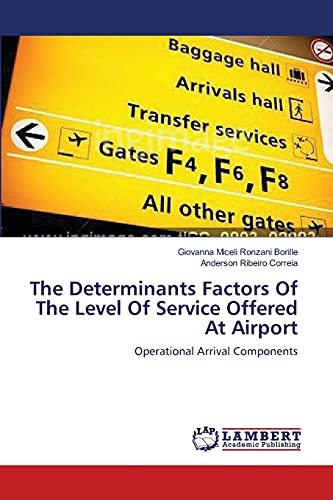 The Determinants Factors Of The Level Of Service Offered At Airport: Operational Arrival Components