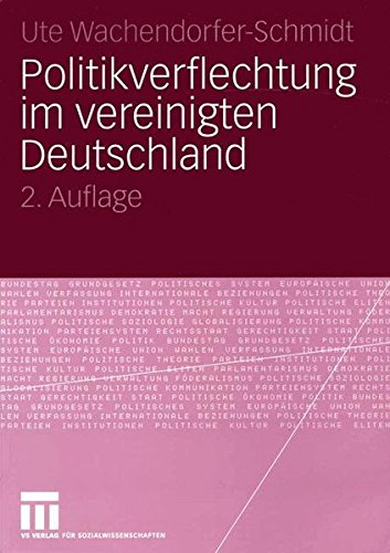 Politikverflechtung im vereinigten Deutschland (German Edition)