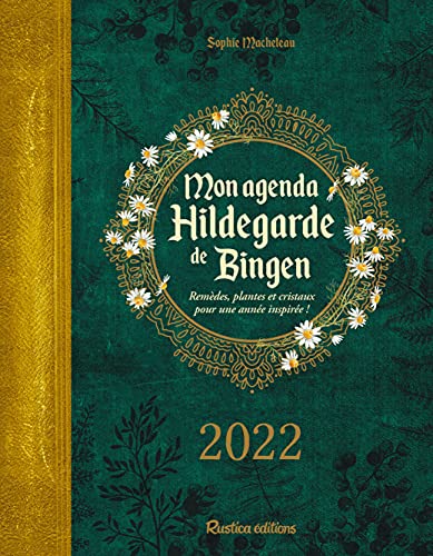 Mon agenda Hildegarde de Bingen 2022: Remèdes, plantes et critaux pour une année inspirée ! - Très bon état N/A sur Momox Shop