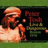 Peter Tosh Live & Dangerous: Boston 1976