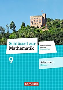 Schlüssel zur Mathematik - Differenzierende Ausgabe Rheinland-Pfalz: 9. Schuljahr - Arbeitsheft Basis mit Online-Lösungen