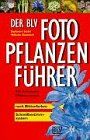 Der BLV Foto-Pflanzenführer