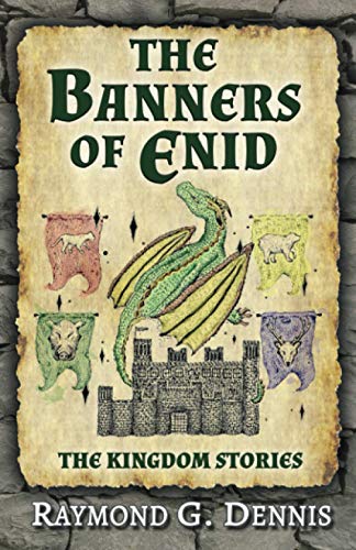 The Banners of Enid: The Kingdom Stories