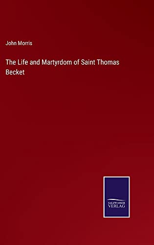 The Life and Martyrdom of Saint Thomas Becket
