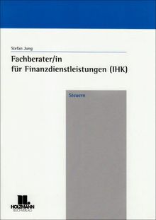 Fachberater/in für Finanzdienstleistungen (IHK): Steuern