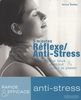 Réflexe, anti-stress : 5 minutes, pour tous, partout, pour le plaisir