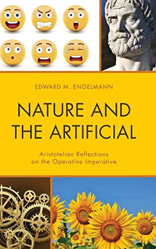 Nature and the Artificial: Aristotelian Reflections on the Operative Imperative