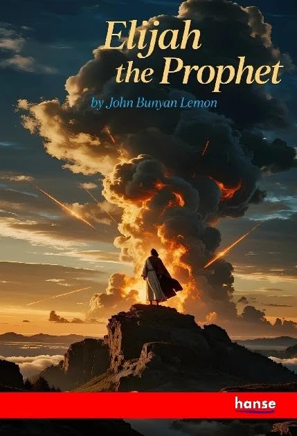 Elijah the Prophet: A Dream of the Christ