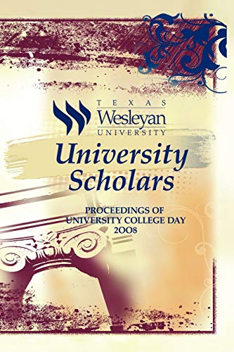 University Scholars: Proceedings of University College Day 2008