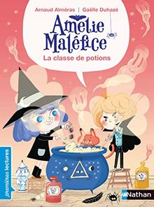 Amélie Maléfice. La classe de potions