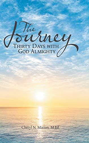 The Journey: Thirty Days With God Almighty