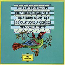 Mendelssohn: Die Streichquartette