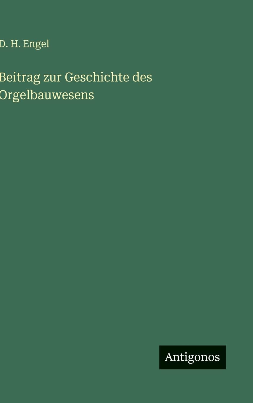 Beitrag zur Geschichte des Orgelbauwesens