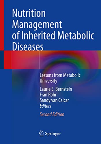 Nutrition Management of Inherited Metabolic Diseases: Lessons from Metabolic University