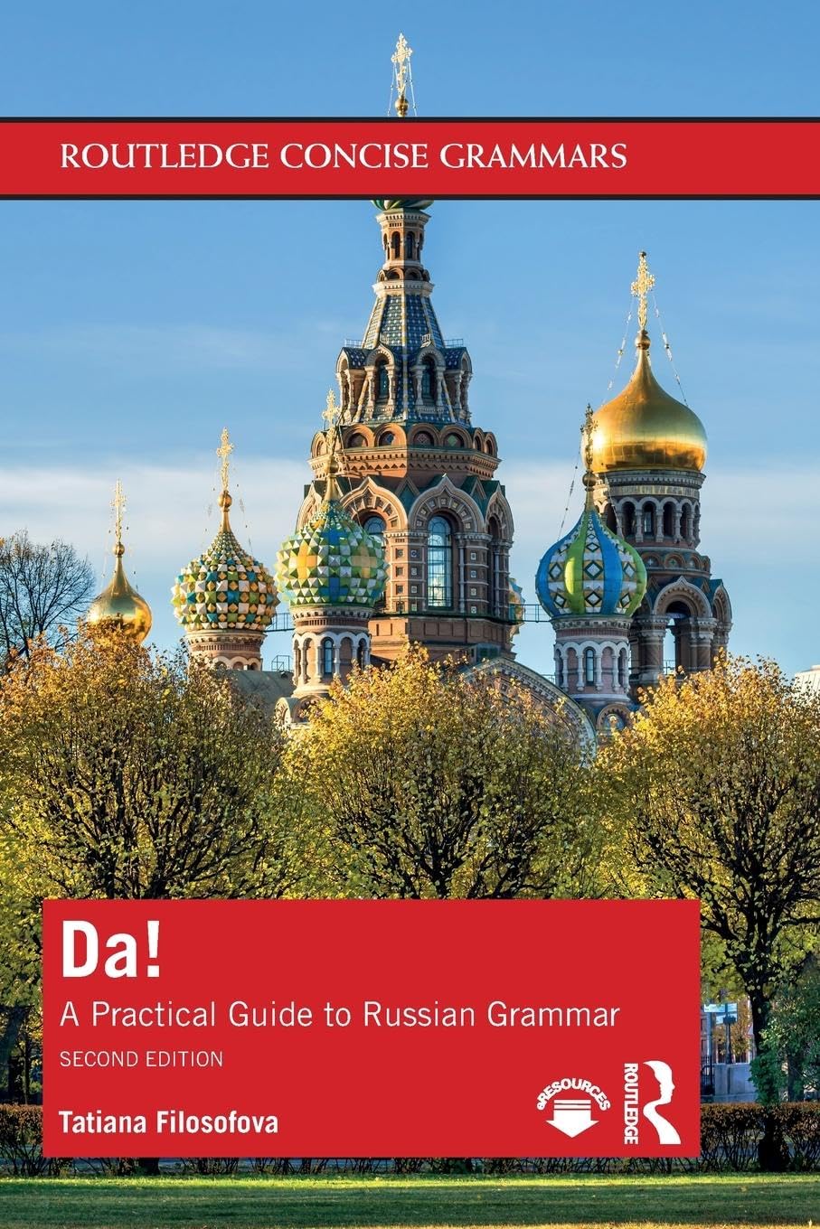 Da!: A Practical Guide to Russian Grammar (Routledge Concise Grammars)