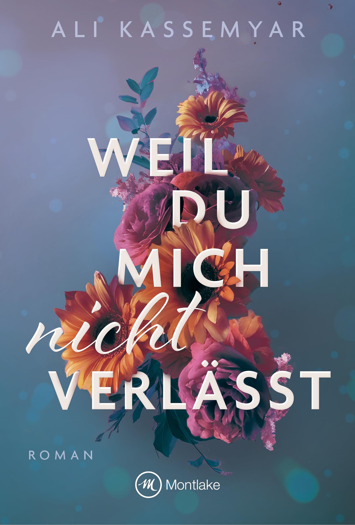 Weil du mich nicht verlässt (Broken Hearts of Kingston, Band 2)