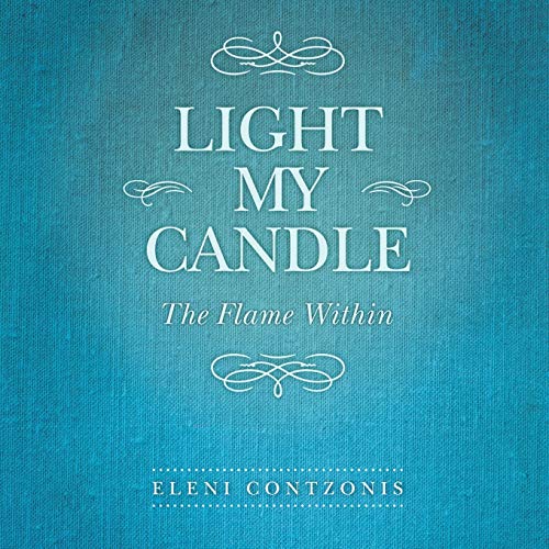 LIGHT MY CANDLE: The Flame Within