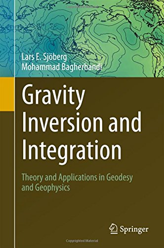 Gravity Inversion and Integration: Theory and Applications in Geodesy and Geophysics