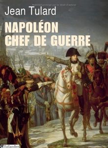 Napoléon, chef de guerre