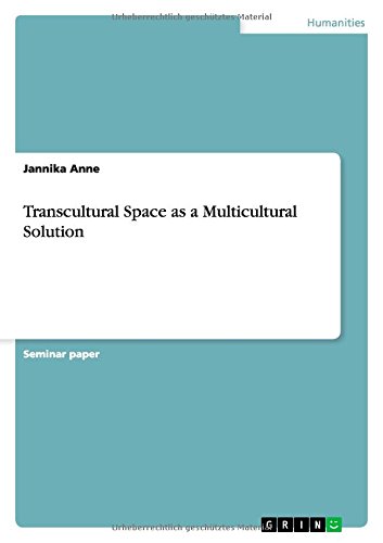 Transcultural Space as a Multicultural Solution