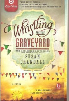 Whistling Past the Graveyard Target Club Pick by Crandall, Susan (2014) Taschenbuch