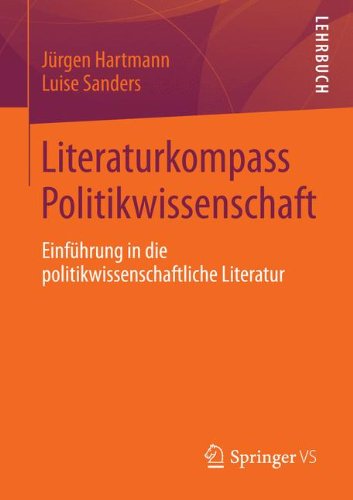 Literaturkompass Politikwissenschaft: Einführung in die politikwissenschaftliche Literatur
