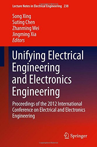 Unifying Electrical Engineering and Electronics Engineering: Proceedings of the 2012 International Conference on Electrical and Electronics Engineering (Lecture Notes in Electrical Engineering)