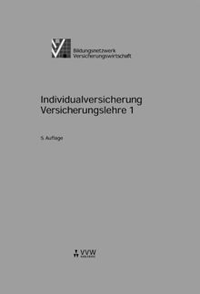 Individualversicherung: Versicherungslehre 1